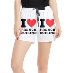 I Love French Cuisine Women s Runner Shorts by ilovewhateva