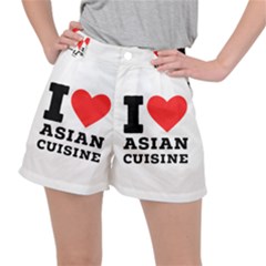 I Love Asian Cuisine Women s Ripstop Shorts by ilovewhateva