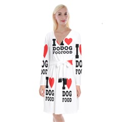 I Love Dog Food Long Sleeve Velvet Front Wrap Dress by ilovewhateva