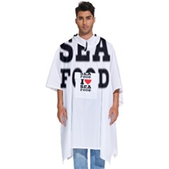 I Love Sea Food Men s Hooded Rain Ponchos by ilovewhateva