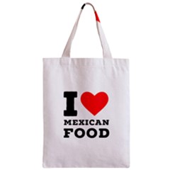 I Love Mexican Food Zipper Classic Tote Bag by ilovewhateva