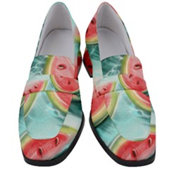 Watermelon Fruit Juicy Summer Heat Women s Chunky Heel Loafers by uniart180623