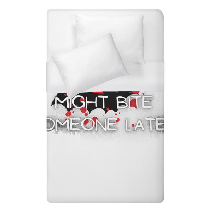 Vampire T- Shirt Feeling Cute Might Bite Someone Later T- Shirt Duvet Cover (Single Size)