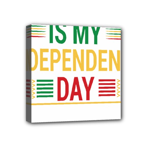 Calligraphy T- Shirtcalligraphy Is My Independence Day T- Shirt Mini Canvas 4  X 4  (stretched) by EnriqueJohnson