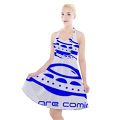 Unidentified Flying Object Ufo Alien We Are Coming Halter Party Swing Dress  by Sarkoni