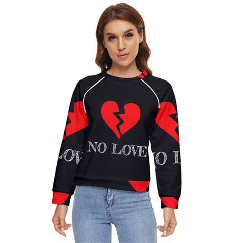 No Love, Broken, Emotional, Heart, Hope Women s Long Sleeve Raglan T-shirt by nateshop