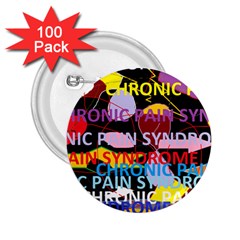 Chronic Pain Syndrome 2 25  Button (100 Pack) by FunWithFibro