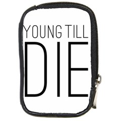 Young Till Die Typographic Statement Design Compact Camera Leather Case by dflcprints