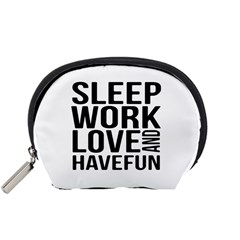 Sleep Work Love And Have Fun Typographic Design 01 Accessory Pouch (small) by dflcprints
