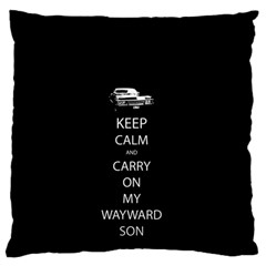 Keep Calm And Carry On My Wayward Son Large Flano Cushion Cases (one Side) 