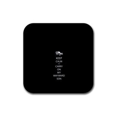 Keep Calm And Carry On My Wayward Son Rubber Coaster (square)  by TheFandomWard