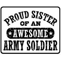 Proud Army Soldier Sister Fleece Blanket (medium)  by Bigfootshirtshop
