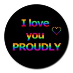 I love you proudly Round Mousepads