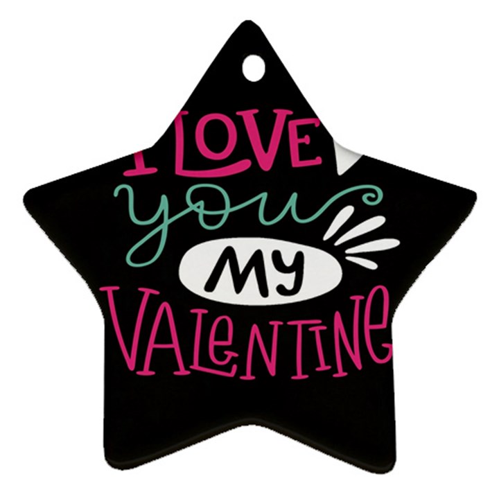  I Love You My Valentine / Our Two Hearts Pattern (black) Ornament (Star)