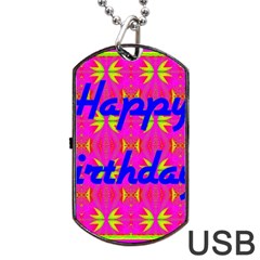 Happy Birthday! Dog Tag Usb Flash (one Side) by Amaryn4rt