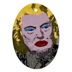 Happy Birthday Mr  President  Oval Ornament (two Sides) by Valentinaart