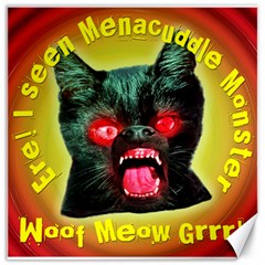 Ere! I Seen Menacuddle Monster Canvas 12  X 12   by RakeClag