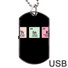 Think - Chemistry Dog Tag Usb Flash (two Sides) by Valentinaart