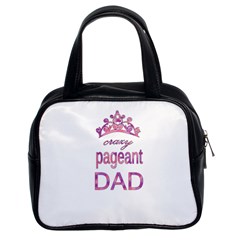 Crazy Pageant Dad Classic Handbags (2 Sides) by Valentinaart