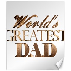 World s Greatest Dad Gold Look Text Elegant Typography Canvas 8  X 10 