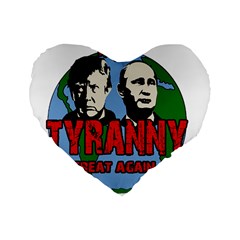 Make Tyranny Great Again Standard 16  Premium Flano Heart Shape Cushions by Valentinaart