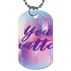 You Matter Purple Blue Triangle Vintage Waves Behance Feelings Beauty Dog Tag (two Sides) by Mariart