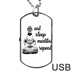 Eat, Sleep, Meditate, Repeat  Dog Tag Usb Flash (two Sides) by Valentinaart