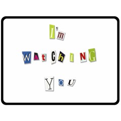 I Am Watching You Double Sided Fleece Blanket (large)  by Valentinaart