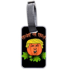 Trump Or Treat  Luggage Tags (two Sides) by Valentinaart