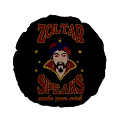 Zoltar Speaks Standard 15  Premium Flano Round Cushions by Valentinaart