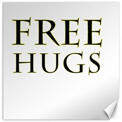 Freehugs Canvas 16  X 16  