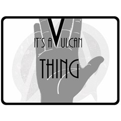 It s A Vulcan Thing Double Sided Fleece Blanket (large)  by Howtobead