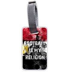 Football Is My Religion Luggage Tags (one Side)  by Valentinaart