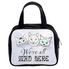 Funny Cats  We Are All Mad Here Classic Handbags (2 Sides) by FunnyCow