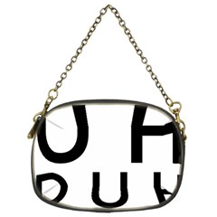 Uh Duh Chain Purse (two Sides) by FattysMerch