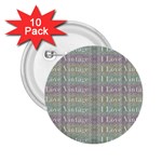 I Love Vintage Phrase Motif Striped Pattern Design 2.25  Buttons (10 pack)  Front