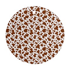 Animal Skin - Brown Cows Are Funny And Brown And White Round Ornament (two Sides) by DinzDas