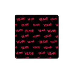 Yeah Word Motif Print Pattern Square Magnet by dflcprintsclothing