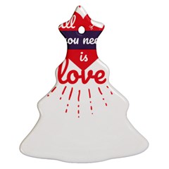 All You Need Is Love Ornament (christmas Tree) 