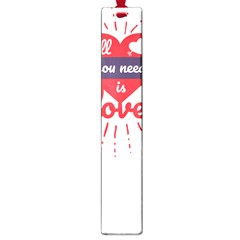All You Need Is Love Large Book Marks