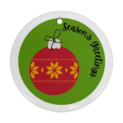 Seasons Greeting Christmas Ornament  Ornament (round)