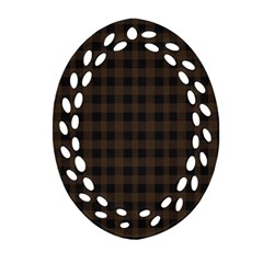 Brown And Black Small Plaids Ornament (oval Filigree) by ConteMonfrey