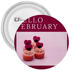 Hello February Text And Cupcakes 3  Buttons