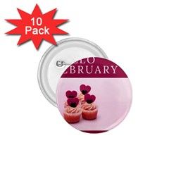Hello February Text And Cupcakes 1 75  Buttons (10 Pack) by artworkshop