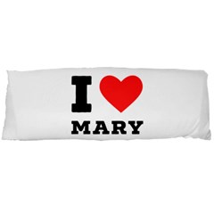 I Love Mary Body Pillow Case Dakimakura (two Sides) by ilovewhateva