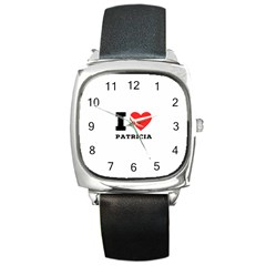 I Love Patricia Square Metal Watch by ilovewhateva