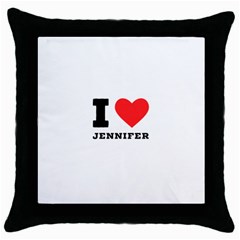 I Love Jennifer  Throw Pillow Case (black)