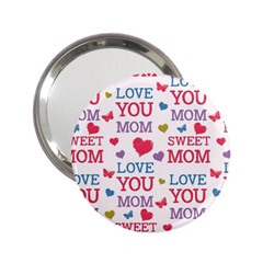 Love Mom Happy Mothers Day I Love Mom Graphic 2 25  Handbag Mirrors