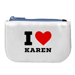 I Love Karen Large Coin Purse