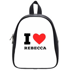 I Love Rebecca School Bag (small)